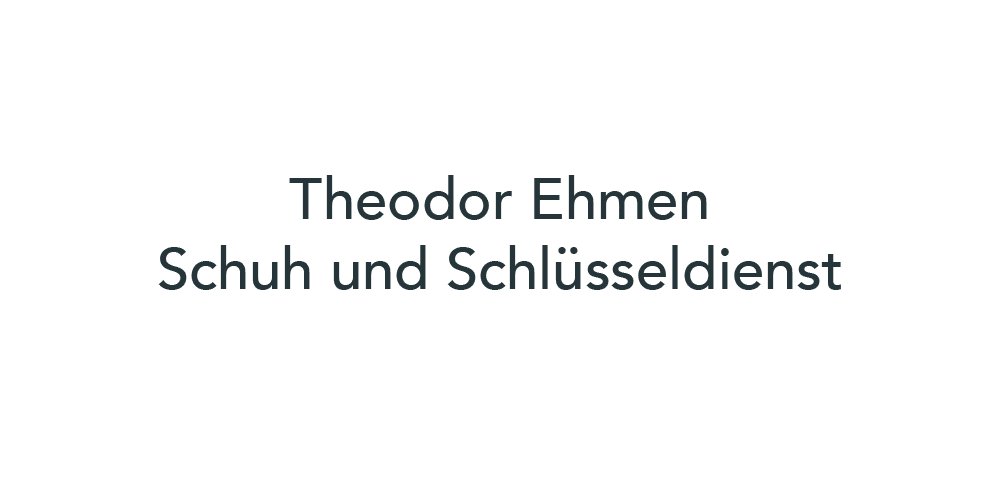 Theodor Ehmen Schuh und Schlüsseldienst